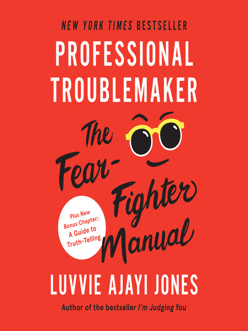 Title details for Professional Troublemaker by Luvvie Ajayi Jones - Available